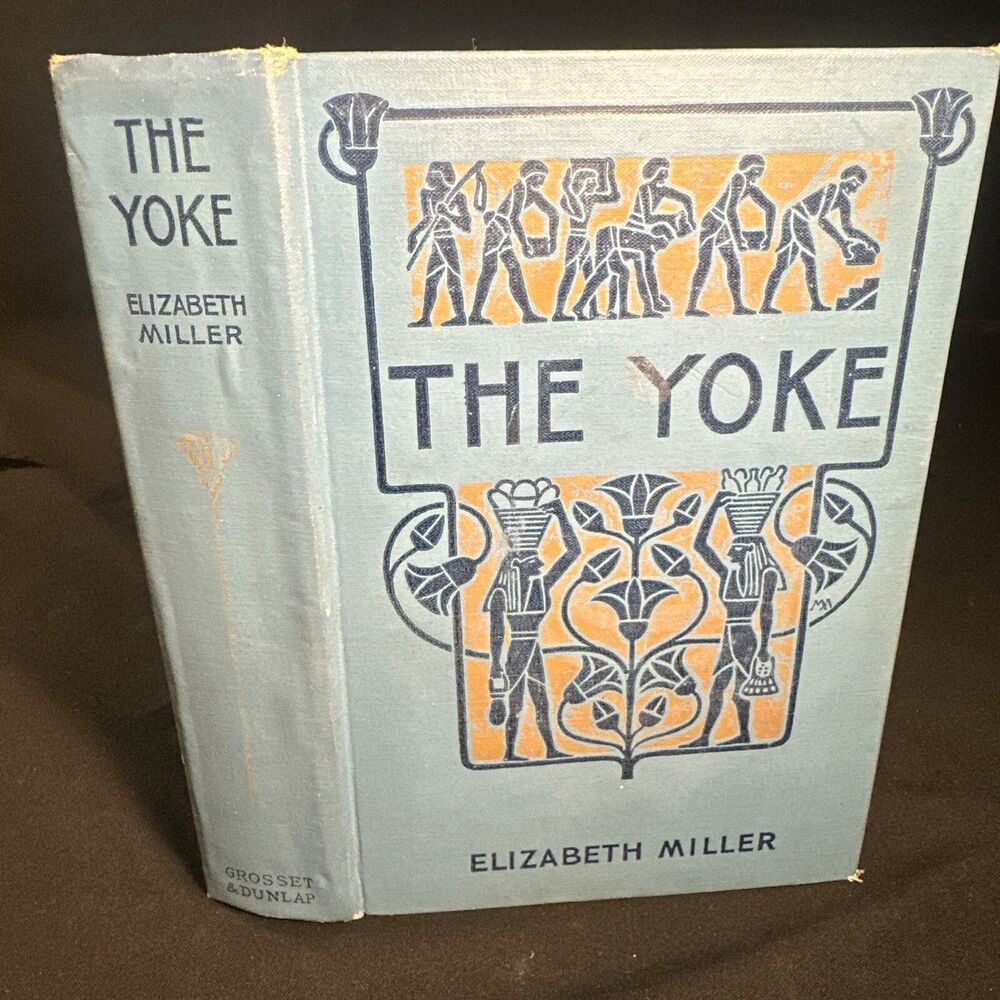 The Yoke Elizabeth Miller 1904 Margaret Armstrong Binding, Ancient Egypt